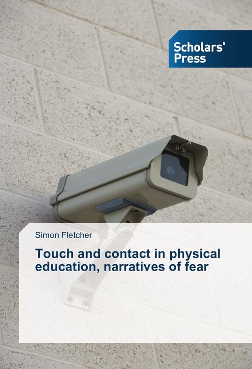 Produktbild: Touch and contact in physical education, narratives of fear