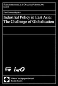 Produktbild: Industrial Policy in East Asia: The Challenge of Globalisation