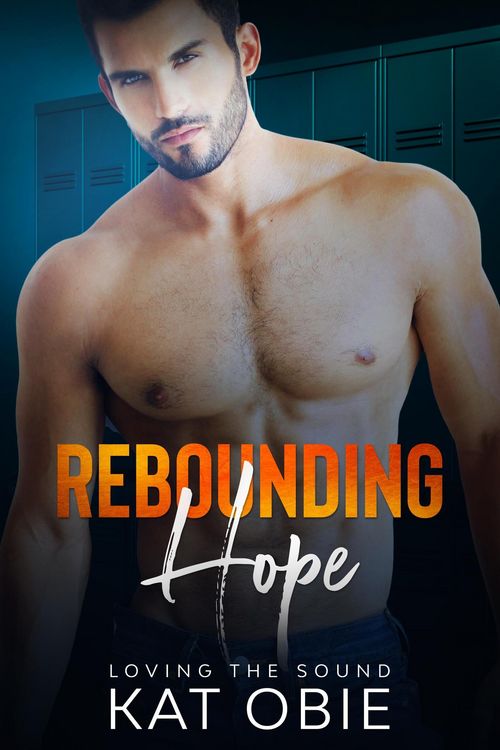 Produktbild: Rebounding Hope (Loving the Sound, #7)