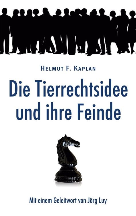 Produktbild: Die Tierrechtsidee und ihre Feinde
