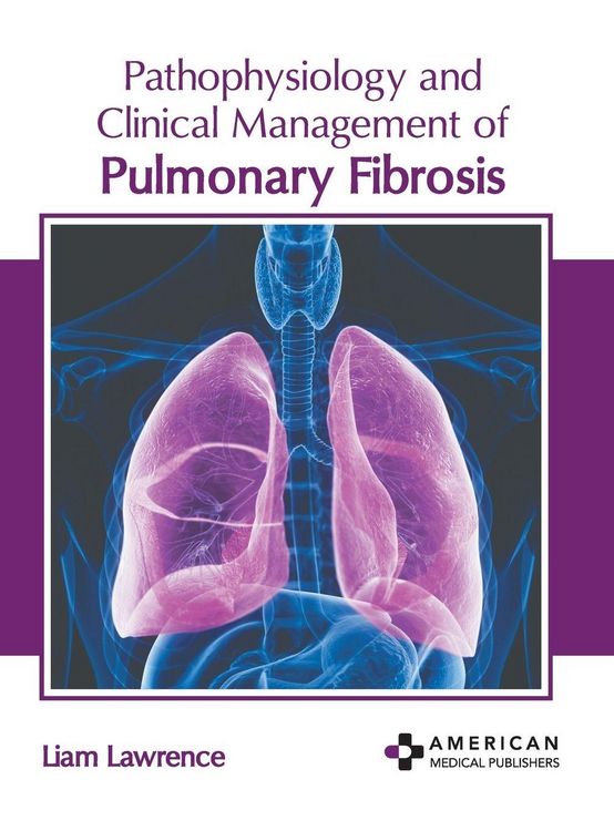 Produktbild: Pathophysiology and Clinical Management of Pulmonary Fibrosis