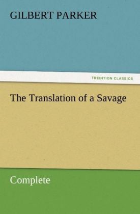 Produktbild: The Translation of a Savage, Complete