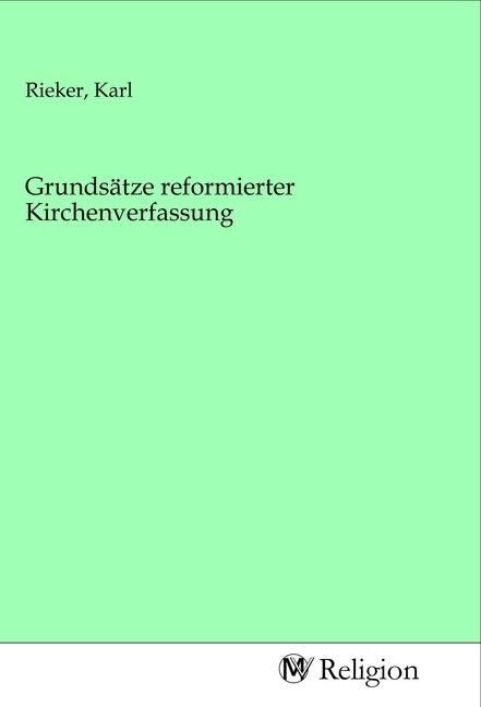 Produktbild: Grunds&auml;tze reformierter Kirchenverfassung