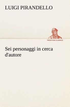 Produktbild: Sei personaggi in cerca d'autore