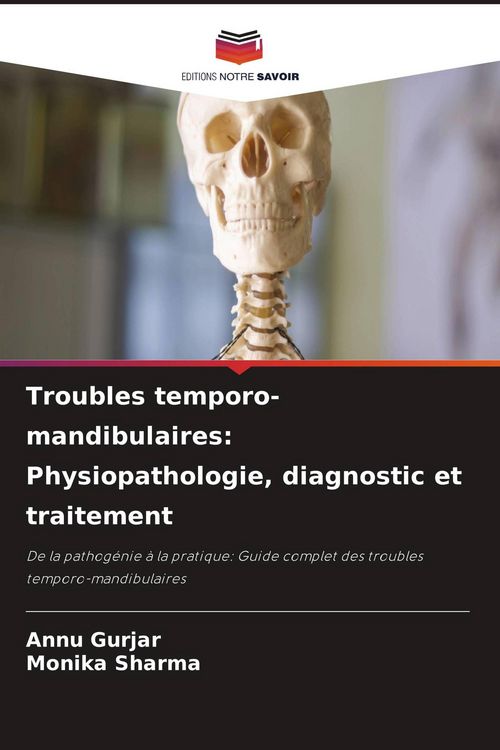 Produktbild: Troubles temporo-mandibulaires: Physiopathologie, diagnostic et traitement