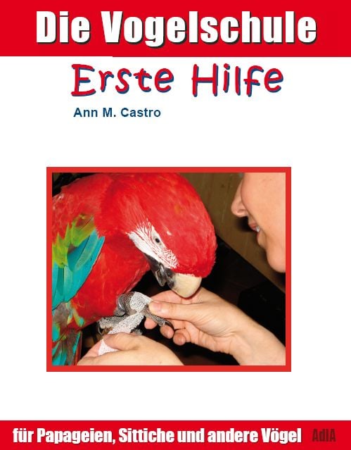 Produktbild: Erste Hilfe f&uuml;r Papageien, Sittiche und andere V&ouml;gel