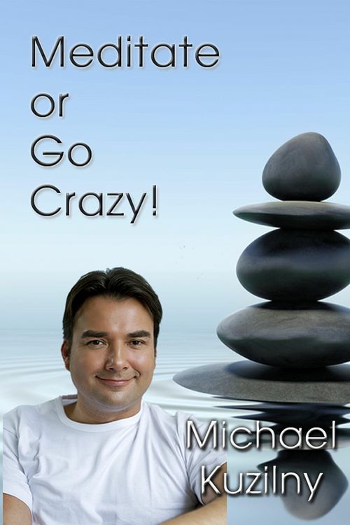 Produktbild: Meditate or Go Crazy