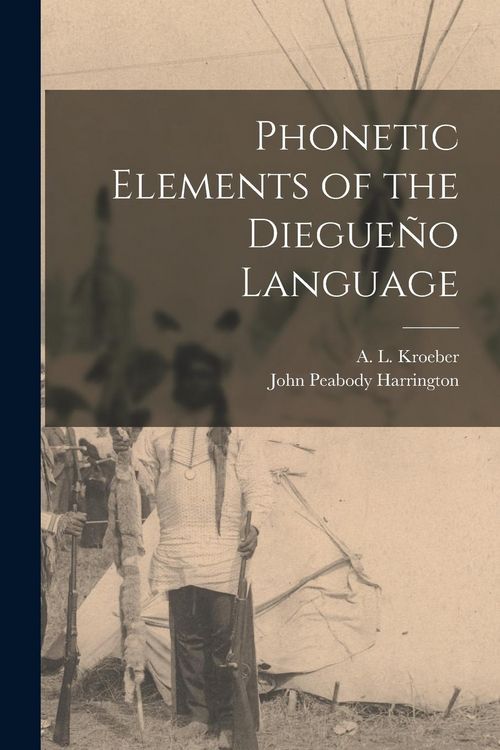 Produktbild: Phonetic Elements of the Diegue&ntilde;o Language