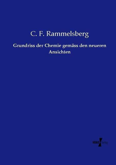 Produktbild: Grundriss der Chemie gem&auml;ss den neueren Ansichten