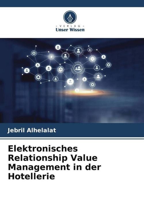 Produktbild: Elektronisches Relationship Value Management in der Hotellerie