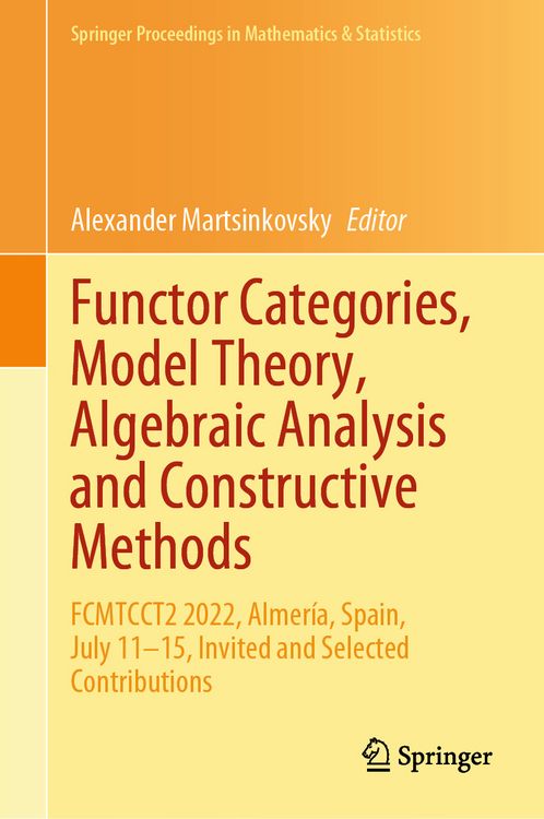 Produktbild: Functor Categories, Model Theory, Algebraic Analysis and Constructive Methods