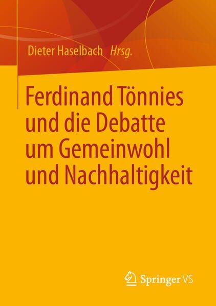 Produktbild: Ferdinand T&ouml;nnies und die Debatte um Gemeinwohl und Nachhaltigkeit