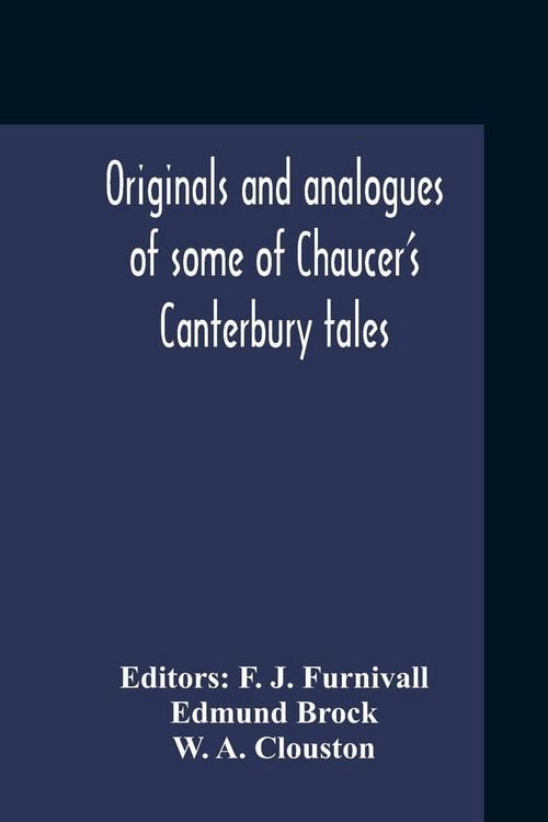 Produktbild: Originals And Analogues Of Some Of Chaucer'S Canterbury Tales