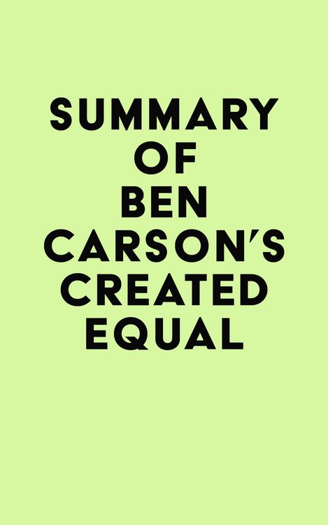 Produktbild: Summary of Ben Carson's Created Equal