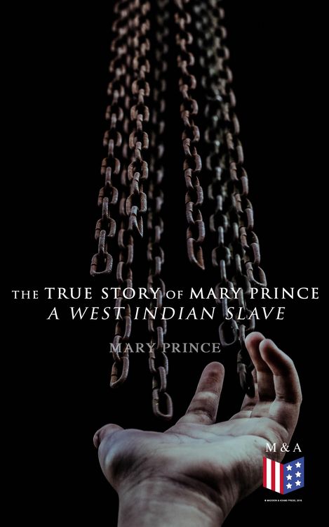 Produktbild: The True Story of Mary Prince, a West Indian Slave
