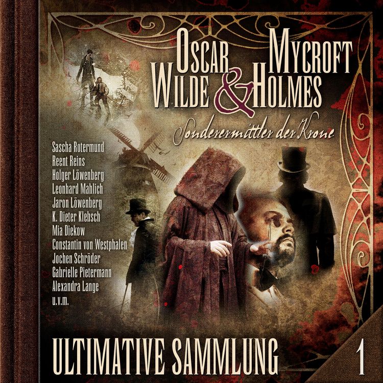 Produktbild: Oscar Wilde & Mycroft Holmes, Sonderermittler der Krone: Ultimative Sammlung Volume 1