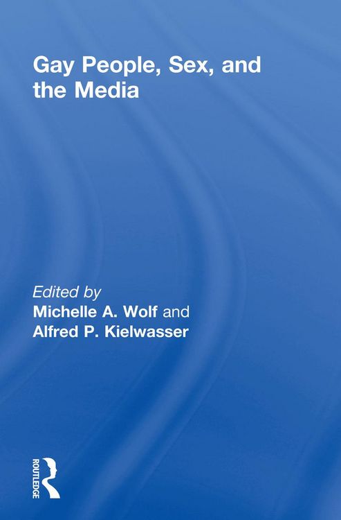 Produktbild: Gay People, Sex, and the Media