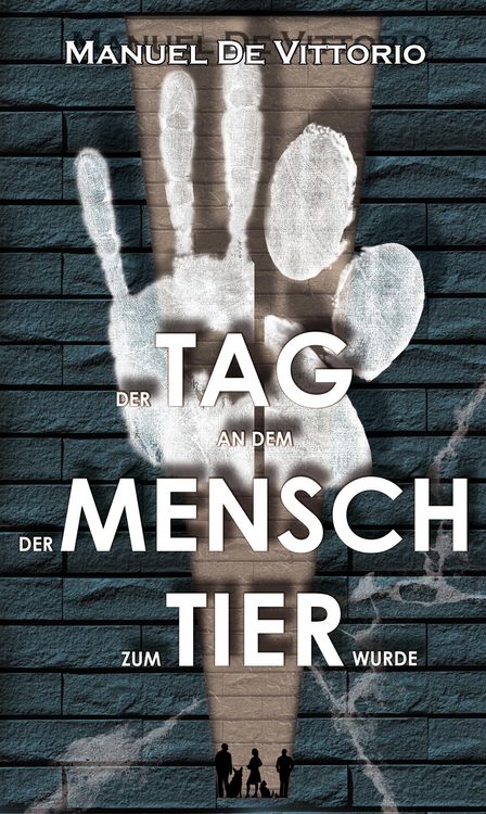 Produktbild: Der Tag an dem der Mensch zum Tier wurde