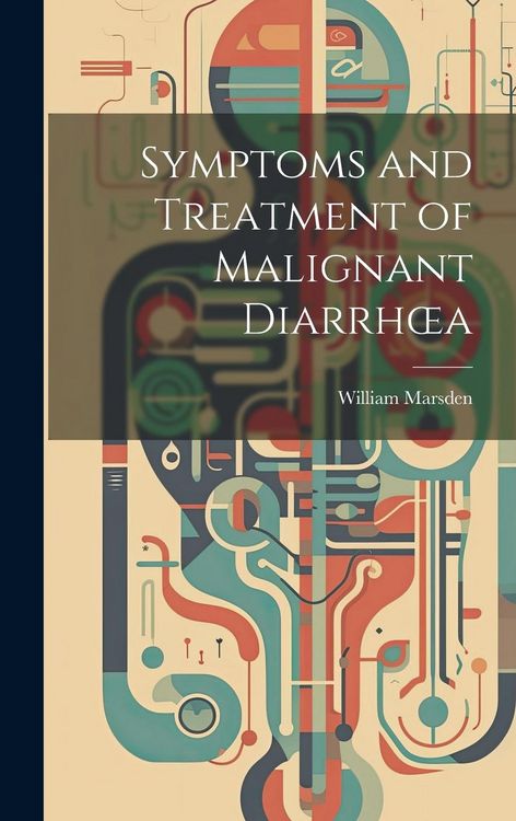 Produktbild: Symptoms and Treatment of Malignant Diarrhoea