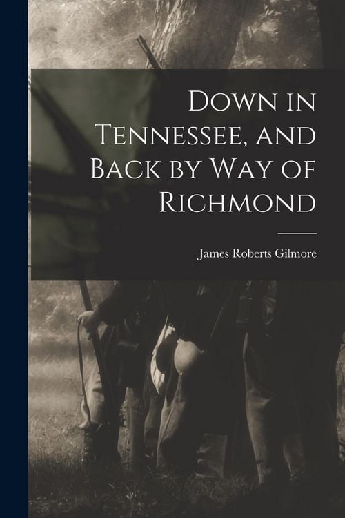 Produktbild: Down in Tennessee, and Back by Way of Richmond