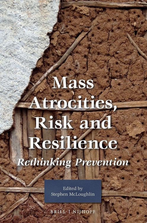 Produktbild: Mass Atrocities, Risk and Resilience