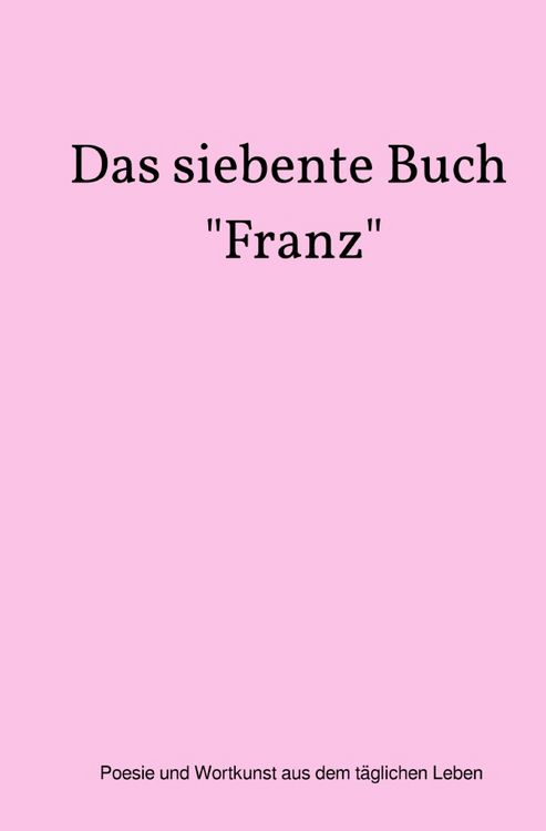 Produktbild: Das siebente Buch "Franz"