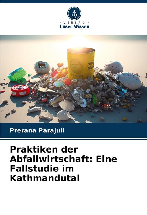 Produktbild: Praktiken der Abfallwirtschaft: Eine Fallstudie im Kathmandutal