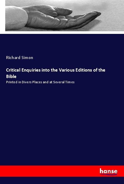 Produktbild: Critical Enquiries into the Various Editions of the Bible