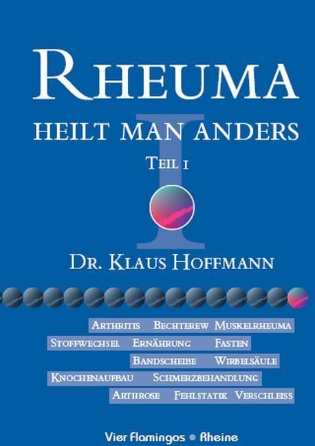 Produktbild: Rheuma heilt man anders, Teil I