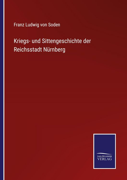 Produktbild: Kriegs- und Sittengeschichte der Reichsstadt N&uuml;rnberg
