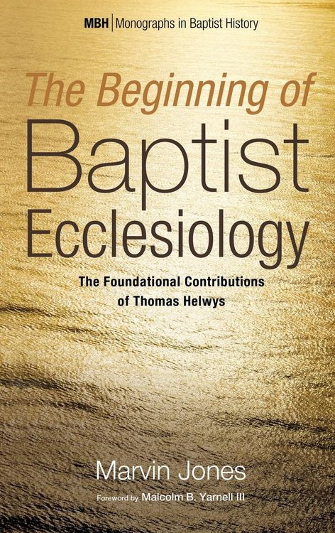 Produktbild: The Beginning of Baptist Ecclesiology