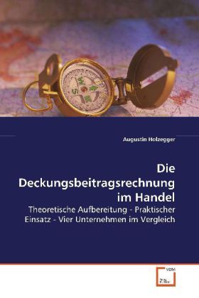 Produktbild: Holzegger, A: Die Deckungsbeitragsrechnung im Handel