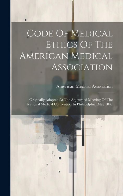 Produktbild: Code Of Medical Ethics Of The American Medical Association