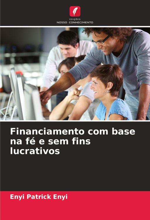 Produktbild: Financiamento com base na f&eacute; e sem fins lucrativos