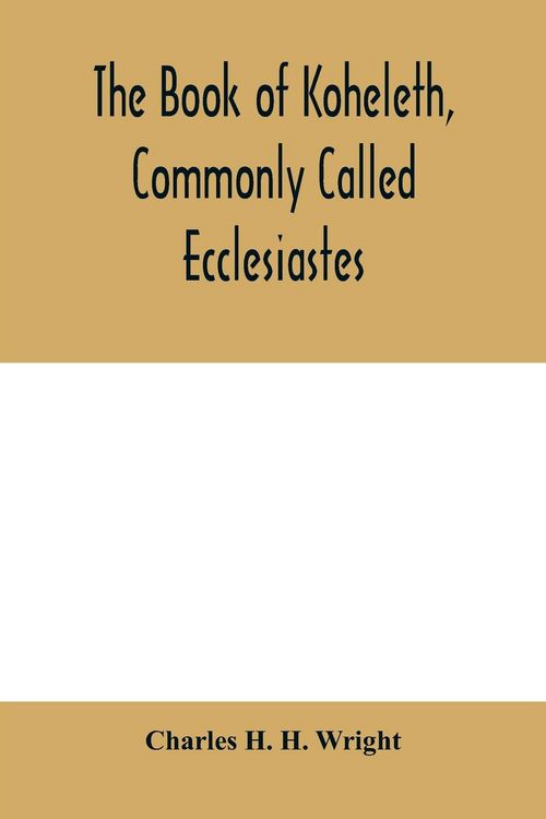 Produktbild: The book of Koheleth, commonly called Ecclesiastes