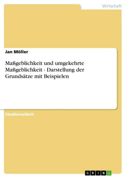 Produktbild: Ma&szlig;geblichkeit und umgekehrte Ma&szlig;geblichkeit - Darstellung der Grunds&auml;tze mit Beispielen