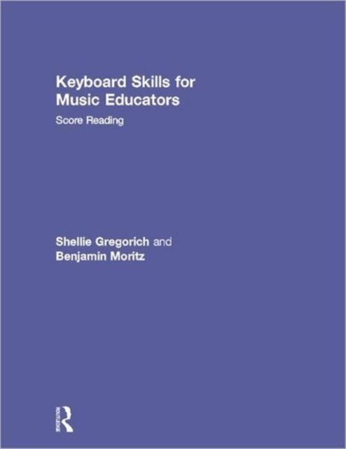 Produktbild: Gregorich, S: Keyboard Skills for Music Educators: Score Rea