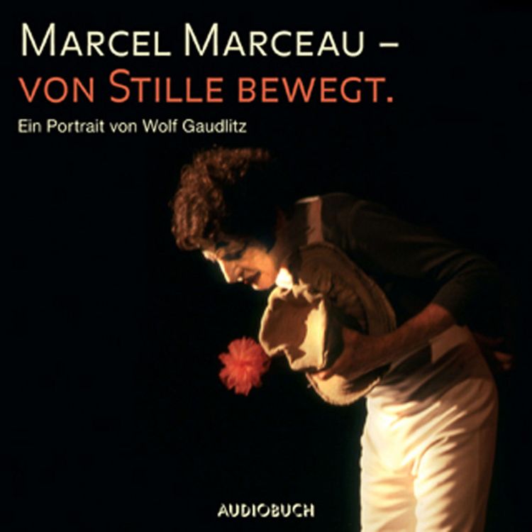 Produktbild: Marcel Marceau - Von Stille bewegt