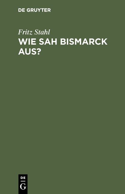 Produktbild: Wie sah Bismarck aus?