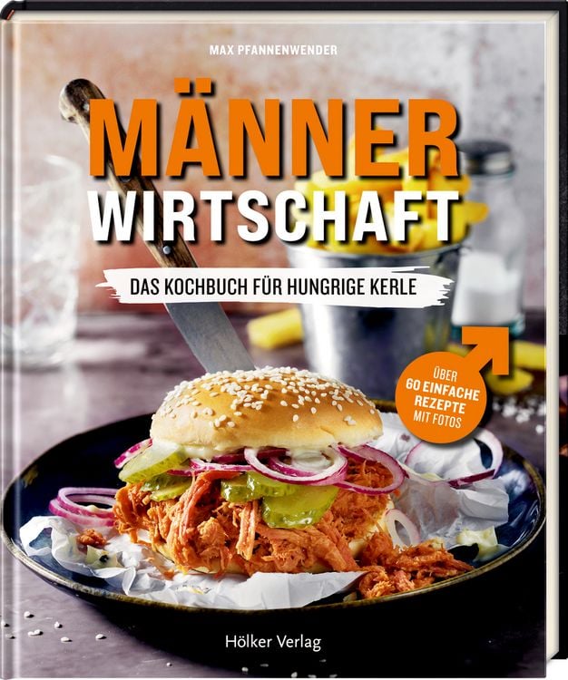 Produktbild: M&auml;nnerwirtschaft - Das Kochbuch f&uuml;r hungrige Kerle