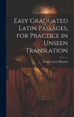 Produktbild: Easy Graduated Latin Passages, for Practice in Unseen Translation