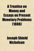 Produktbild: A Treatise on Money and Essays on Present Monetary Problems