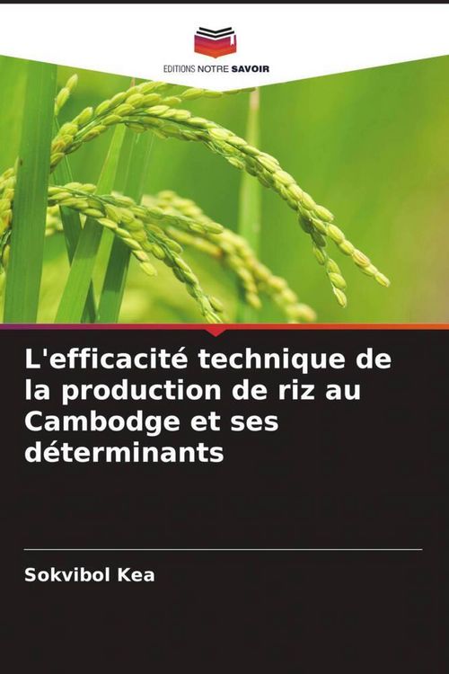 Produktbild: L'efficacit&eacute; technique de la production de riz au Cambodge et ses d&eacute;terminants