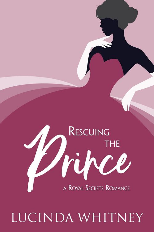 Produktbild: Rescuing the Prince (Royal Secrets)