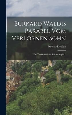 Produktbild: Burkard Waldis Parabel Vom Verlornen Sohn