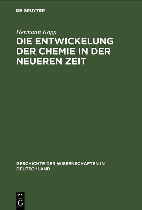 Produktbild: Die Entwickelung der Chemie in der neueren Zeit