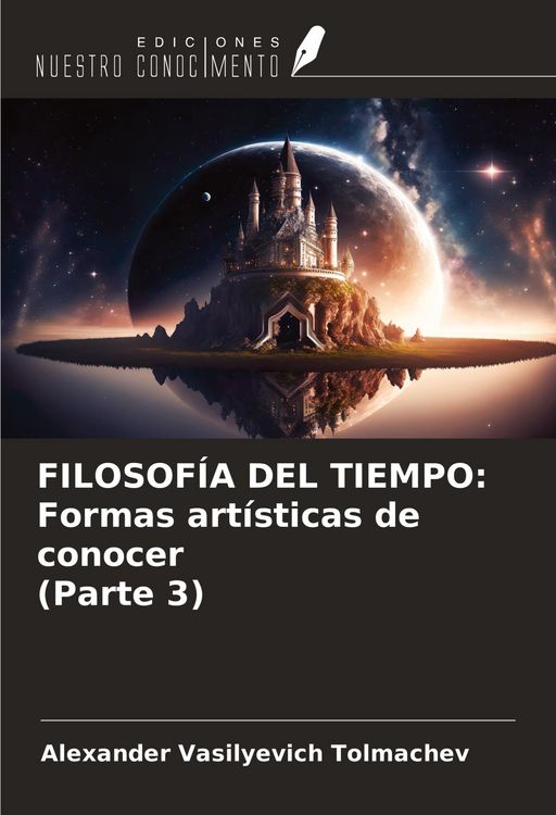 Produktbild: FILOSOF&Iacute;A DEL TIEMPO: Formas art&iacute;sticas de conocer (Parte 3)