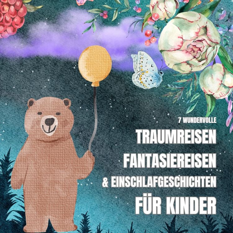 Produktbild: 7 wundervolle Traumreisen, Fantasiereisen & Einschlafgeschichten f&uuml;r Kinder