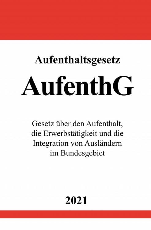 Produktbild: Aufenthaltsgesetz (AufenthG)