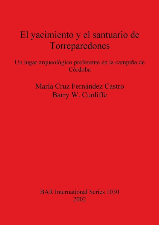 Produktbild: El yacimiento y el santuario de Torreparedones